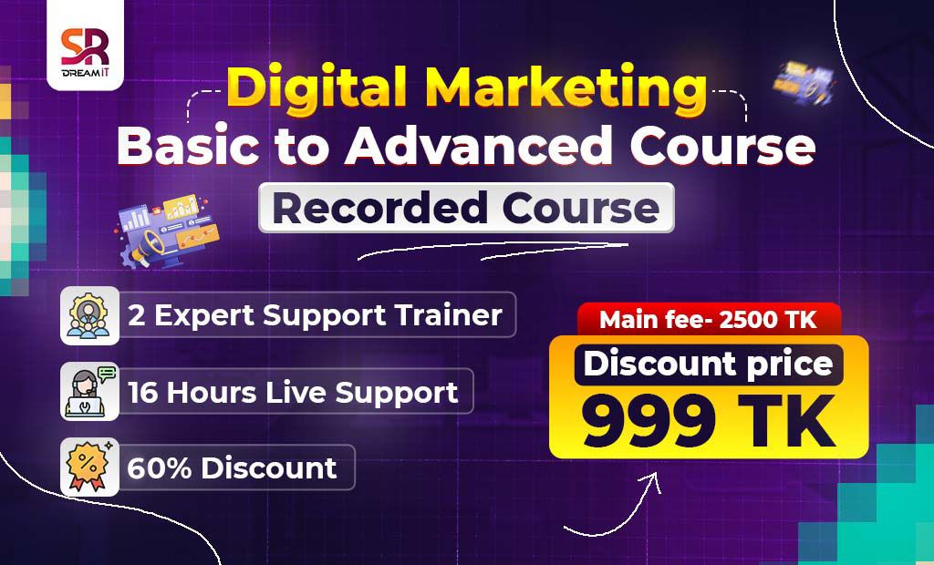 Digital Marketing Basic to Advanced Recorded Course - SR DREAM IT